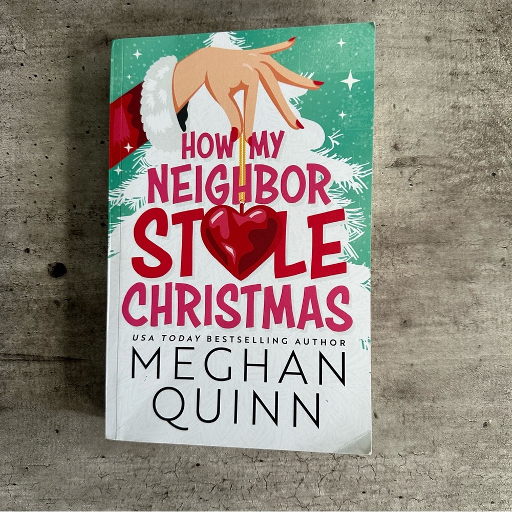 How My Neighbor Stole Christmas - Paperback - Meghan Quinn